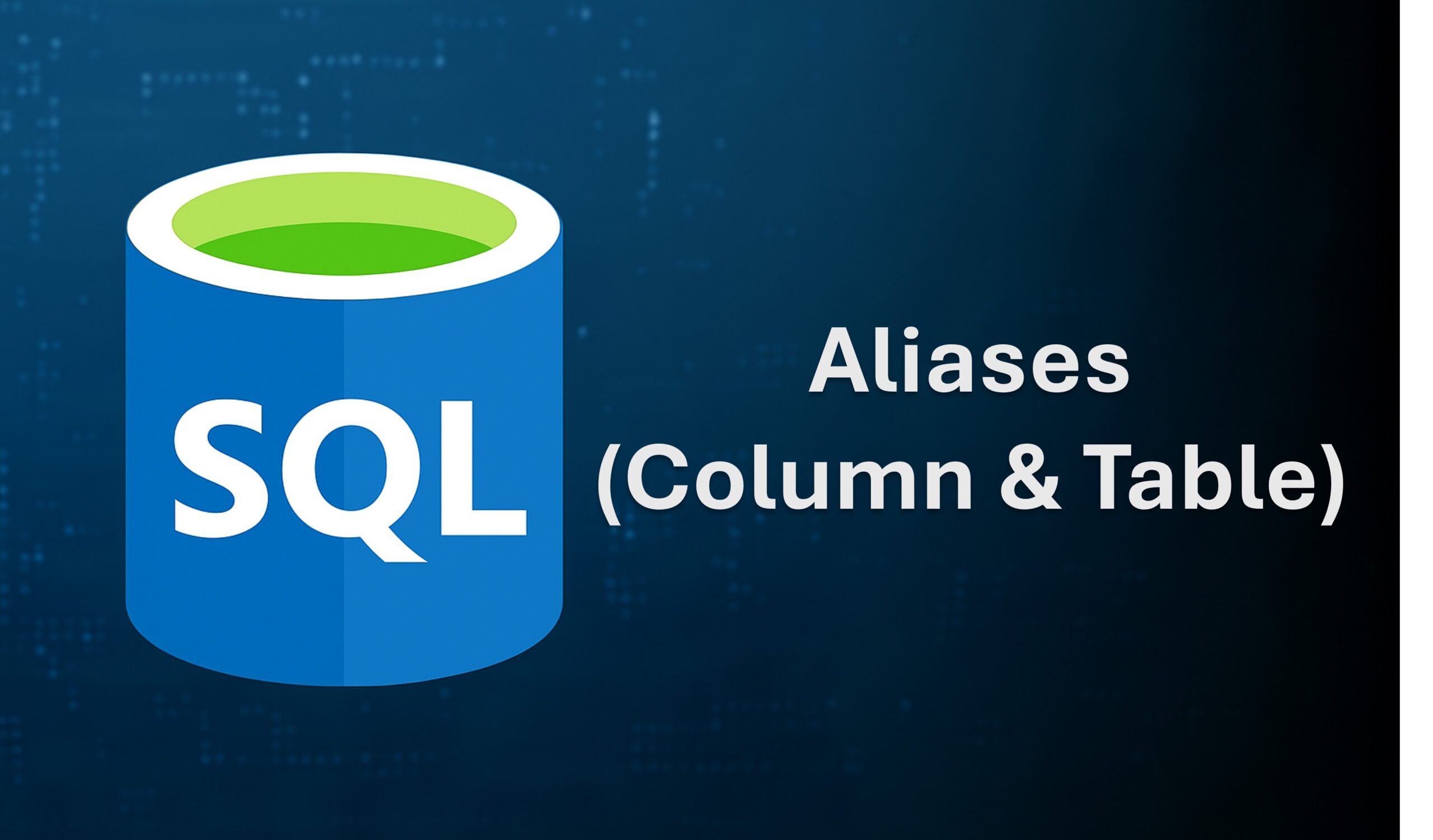 SQL Aliases: Column and Table Aliases 2 Column and Table Aliases in sql scaled Explore and Read Our Blogs Written By Our Insutry Experts Learn From KSR Data Vizon