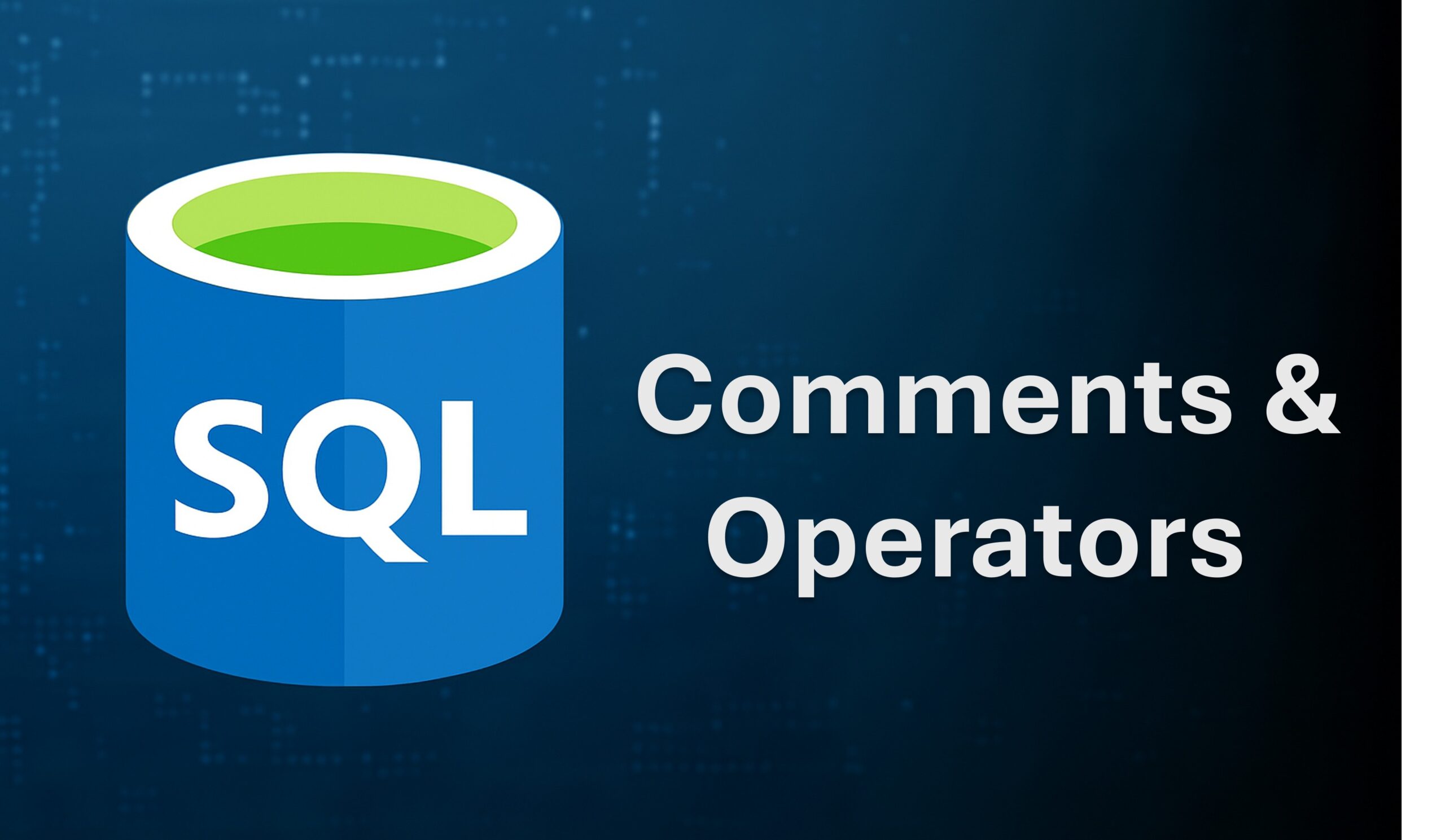Comments & Operators In SQL 2 Comments and Operators in SQL scaled Explore and Read Our Blogs Written By Our Insutry Experts Learn From KSR Data Vizon