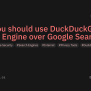 Why You Should Use DuckDuckGo As A Search Engine Over Google Search