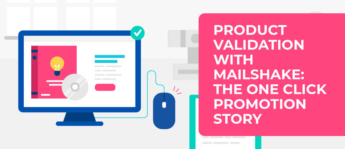 mailshake product validation  header 02 Mailshake Blog