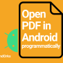 How To Open A PDF File In Android Programmatically?