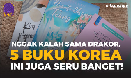 Love from korea · lost in korea · the korea story · ini adalah novel · saingan sang playboy slow update―misteri, detektif, & romansa gelap · king bullying · detak . 5 Buku Korea Terjemahan Yang Sayang Kalau Dilewatkan Nomor 4 Kamu Banget Mizanstore Blog