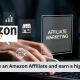 How to become an Amazon Affiliate and earn a high commission?