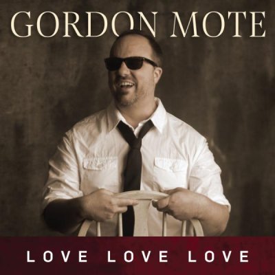 Audio Review: Love Love Love – Gordon Mote