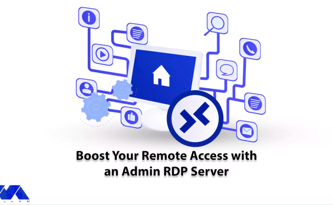 Boost Your Remote Access With An Admin RDP Server - NeuronVM Blog
