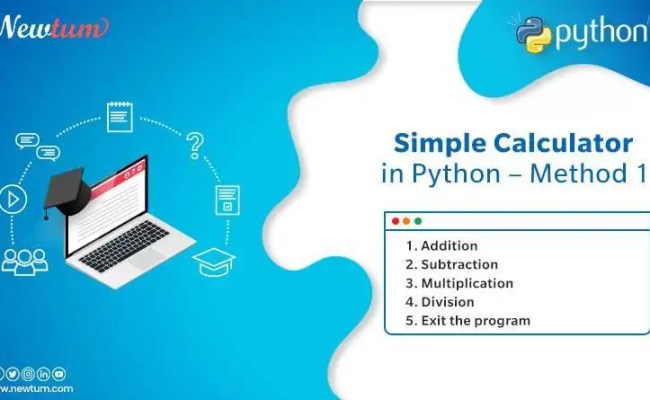 Python Program To Make A Simple Calculator - Newtum