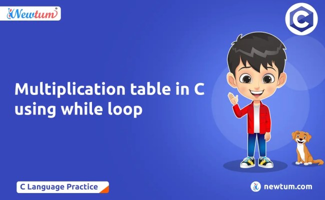 Multiplication Table In C Using While Loop - Newtum