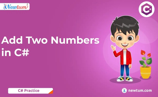 Add Two Numbers In C# - Newtum