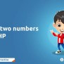 Add Two Numbers In PHP - Newtum