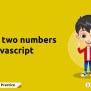 Add Two Numbers In Javascript - Newtum