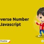 Reverse Number In Javascript - Exploring Multiple Methods - Newtum