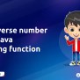 Reverse Number In Java Using Function - Newtum