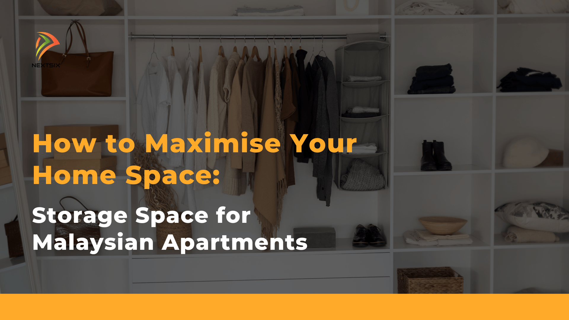 How to Maximise Your Home Space: Storage Space for Malaysian Apartments