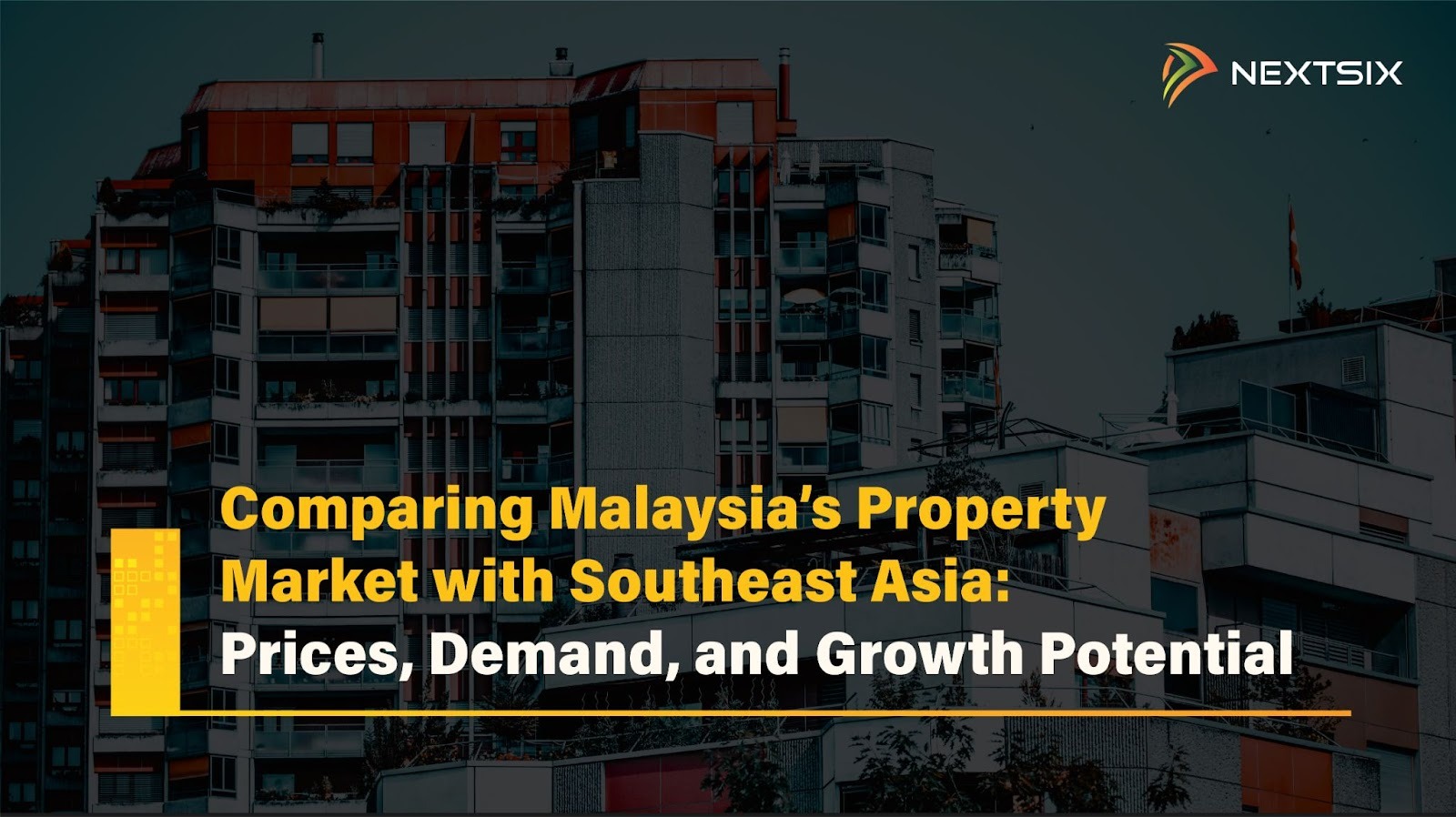 Comparing Malaysia’s Property Market with Southeast Asia: Prices, Demand, and Growth Potential