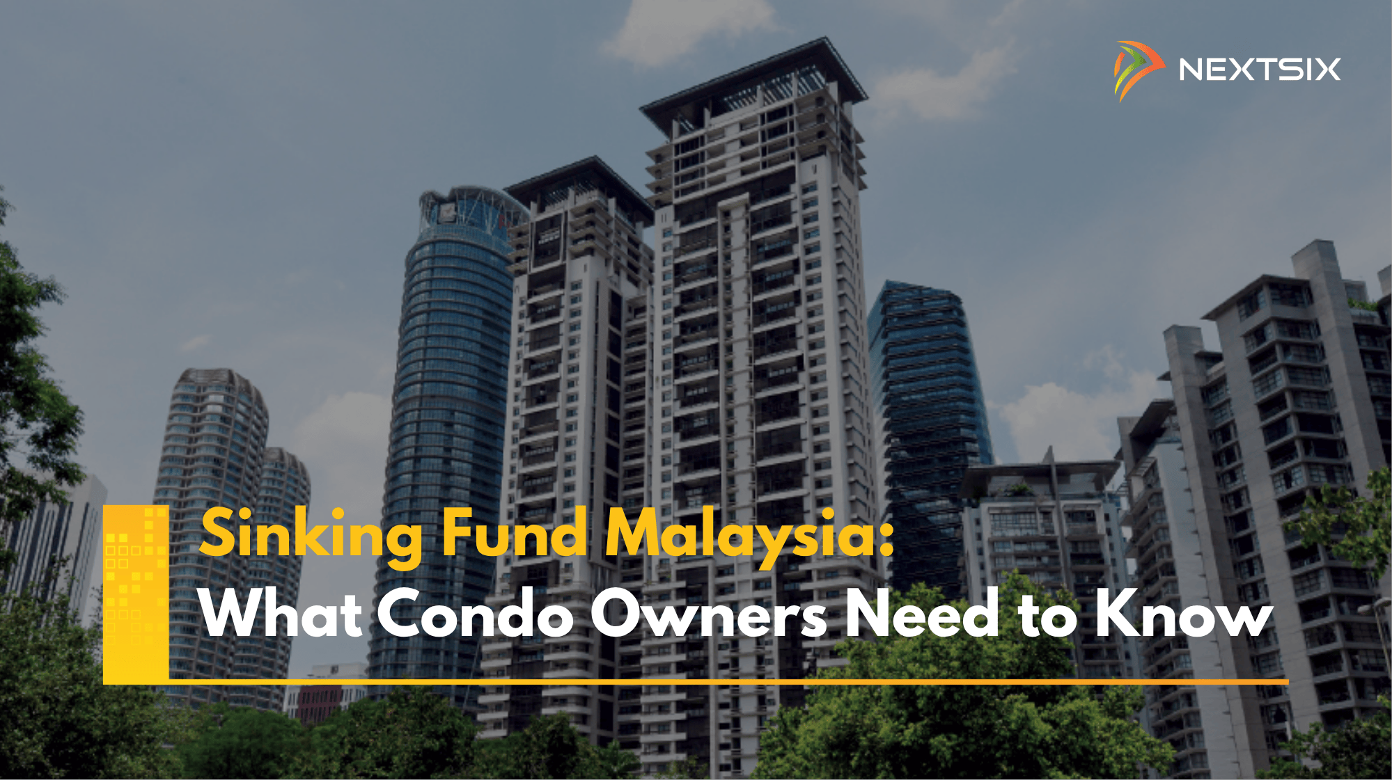 Sinking Fund Malaysia: What Condo Owners Need to Know