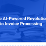 The AI-Powered Revolution In Invoice Processing - OCR Gateway Blog