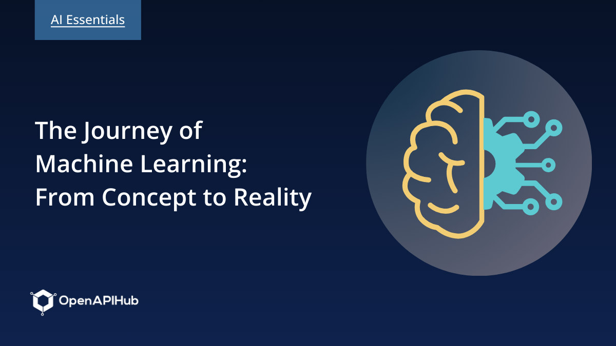 The Journey of Machine Learning: From concept to Reality