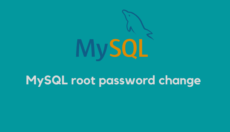 How to Change the MySQL Root Password