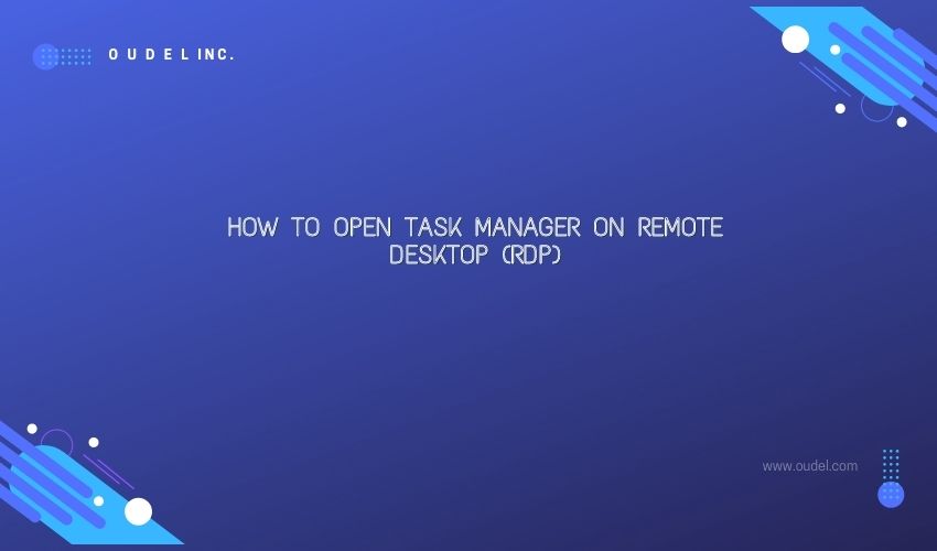How to open task manager on Remote Desktop (RDP)