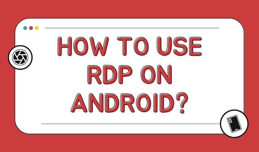 RDP on Android Devices
