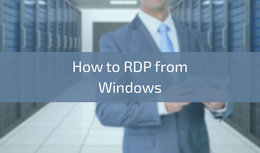 How to RDP from Windows