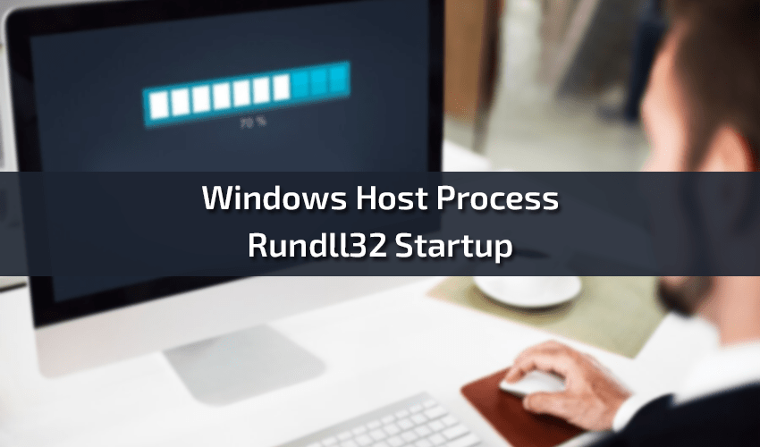 Windows Host Process Rundll32 Startup