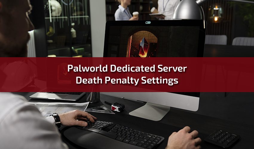 Exploring Palworld Dedicated Server Death Penalty Settings