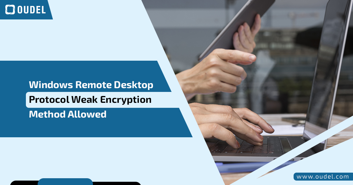 Windows Remote Desktop Protocol Weak Encryption Method Allowed