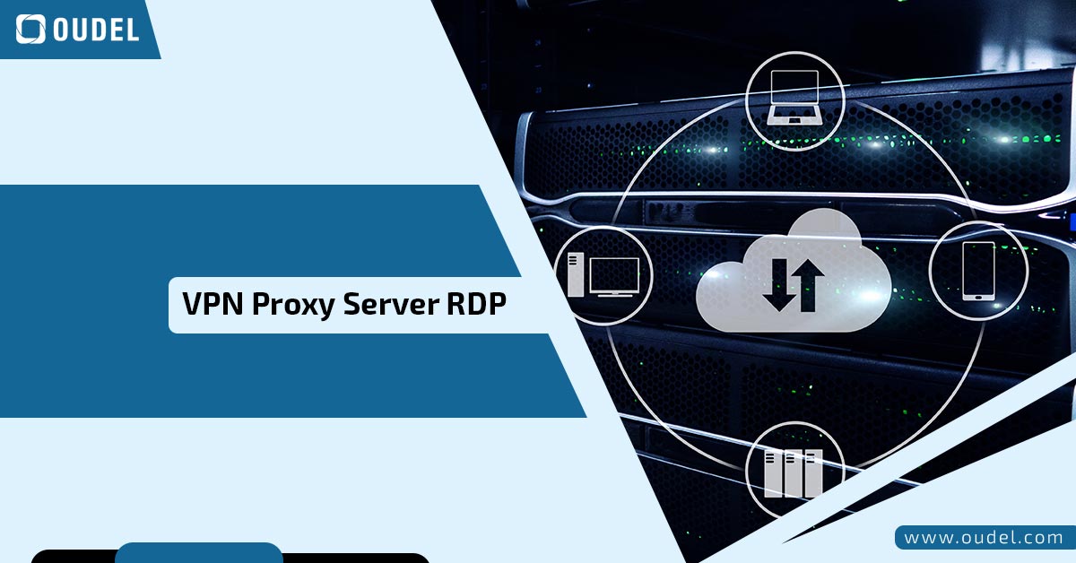 VPN Proxy Server RDP