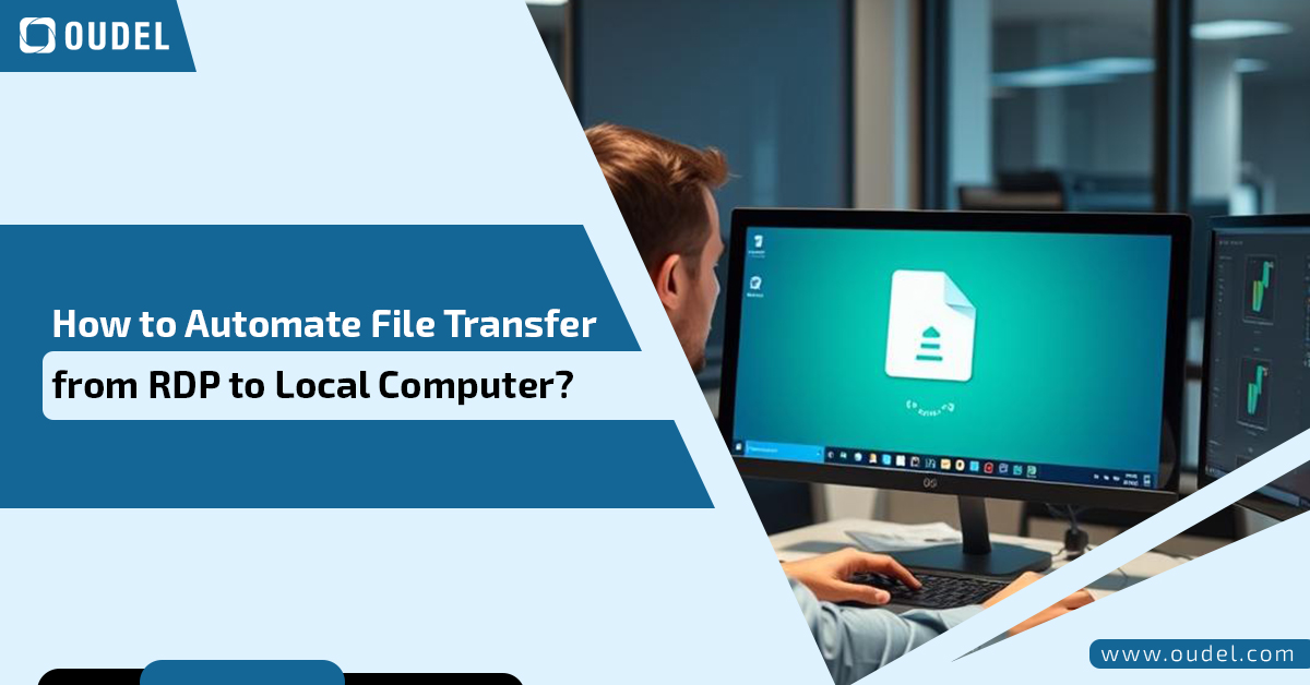 How to Automate File Transfer from RDP to Local Computer
