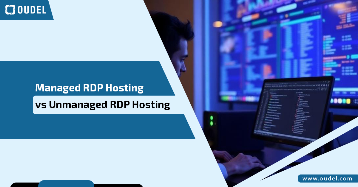 Managed RDP Hosting vs Unmanaged RDP Hosting