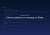 Show Laravel error message in Blade Show Laravel error message in Blade