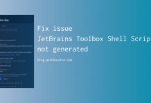 Fix issue JetBrains Toolbox Shell script not generated Fix issue JetBrains Toolbox Shell script not generated