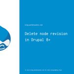 Delete node revision in Drupal 8+ programmatically Delete node revision in Drupal 8+