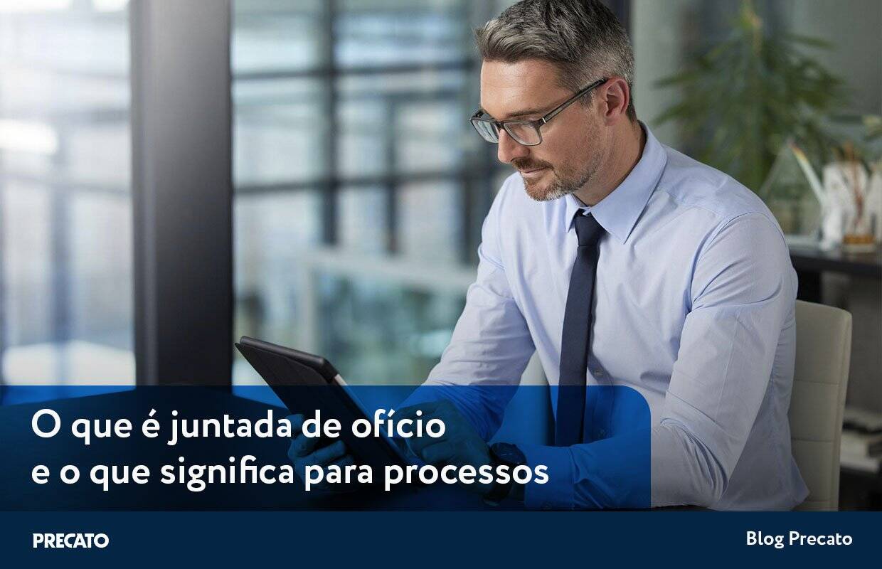 O que é juntada de ofício e o que significa para processos