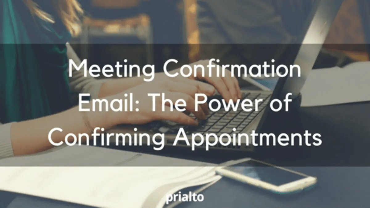 Meeting Confirmation Email The Power Of Confirming Appointments