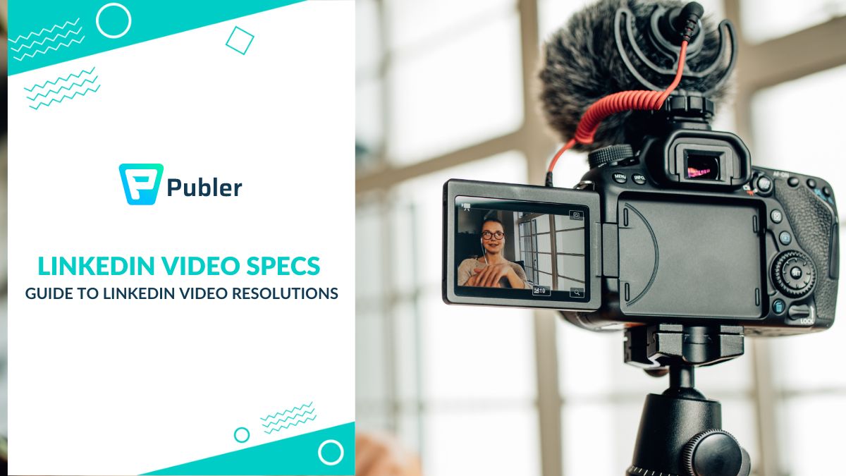 LinkedIn Video Specs A Guide to LinkedIn Video Resolutions