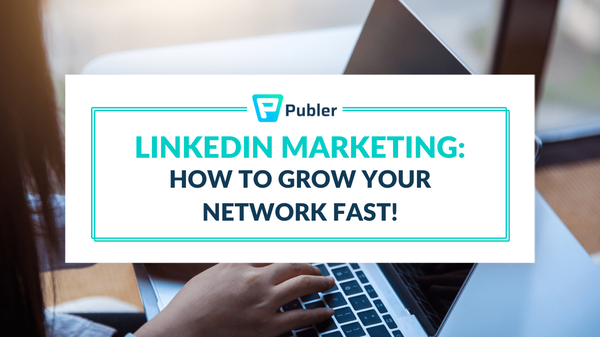 Linkedin Marketing Decoded How To Grow Your Network Fast!