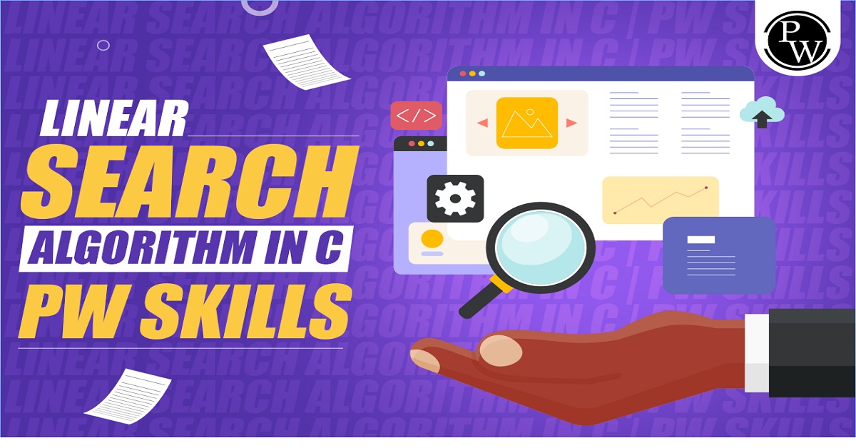 Linear Search Algorithm In C, Data Structure And Tutorials