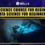 Data Science Course For Beginners