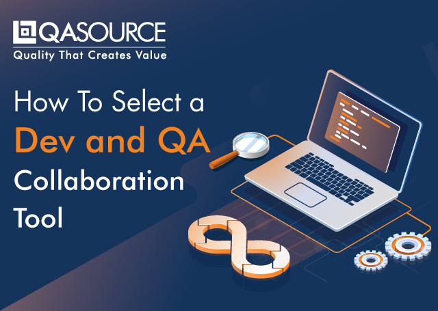 How To Select A Dev And QA Collaboration Tool (Infographic)