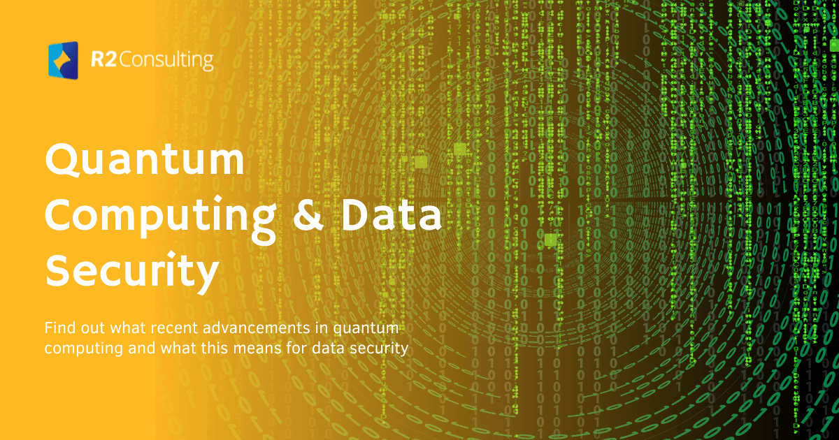 Recent advancements in quantum computing and what this means for data security
