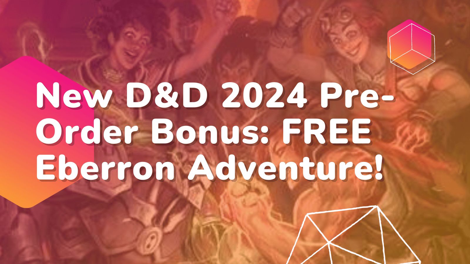 New D&D 2024 Pre-Order Bonus: Free Eberron Adventure!