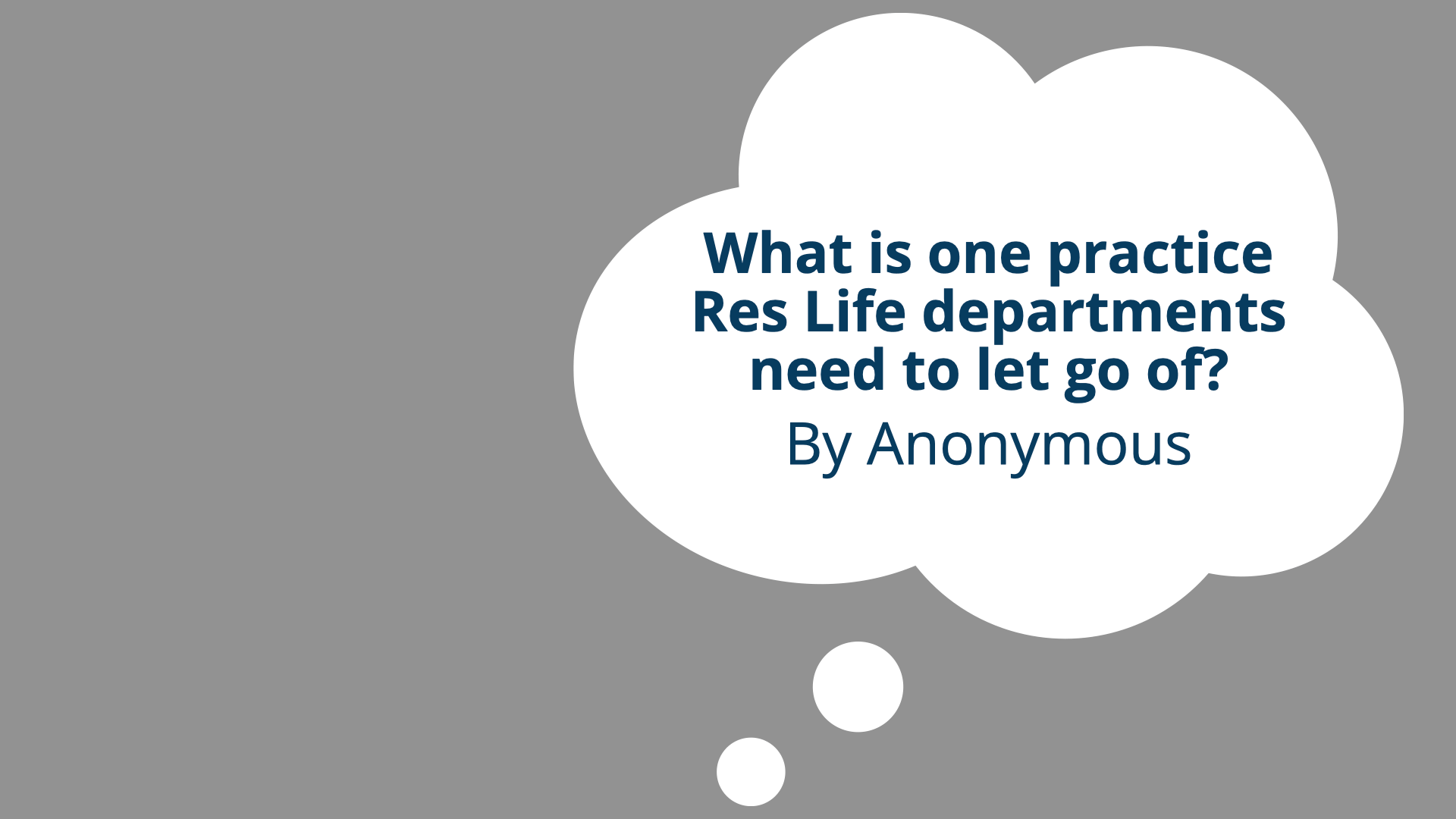 ResLife Needs To Let Go - RAs Designing Programs