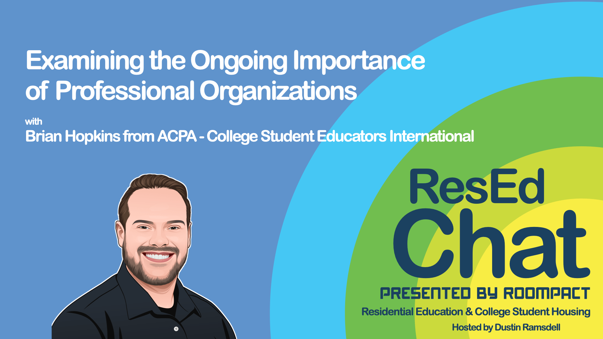 ResEdChat Ep 111: Examining the Ongoing Importance of Professional Organizations with Brian Hopkins