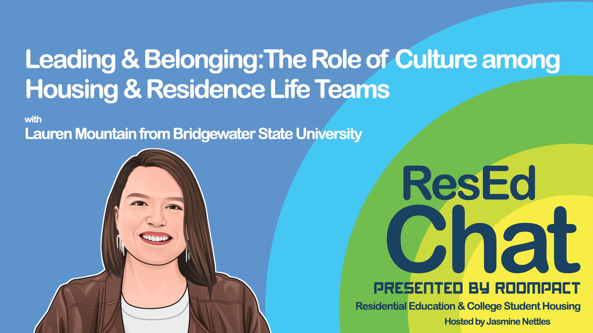 ResEdChat Ep 152: Leading & Belonging: The Role of Culture among Housing & Residence Life Teams episode artwork