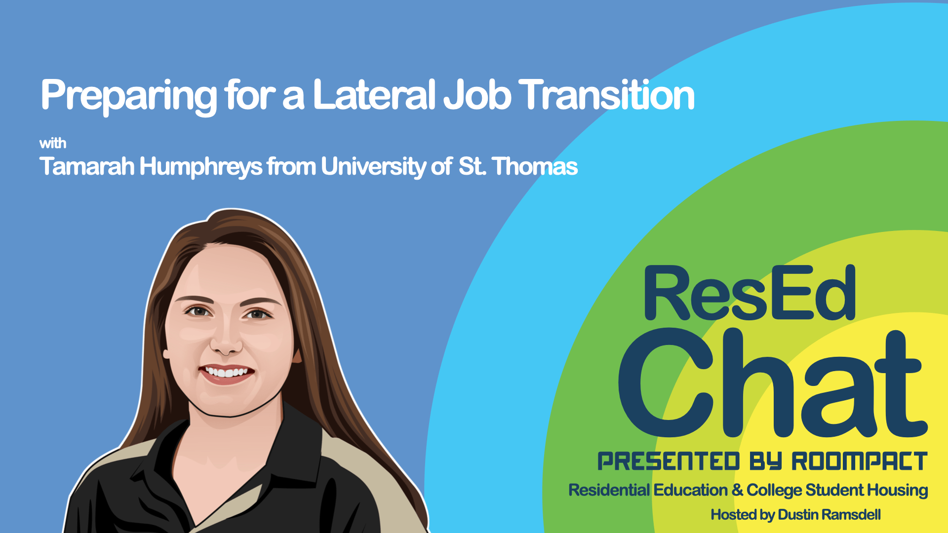 ResEdChat Ep 159: Preparing for a Lateral Job Transition with Tamarah Humphreys