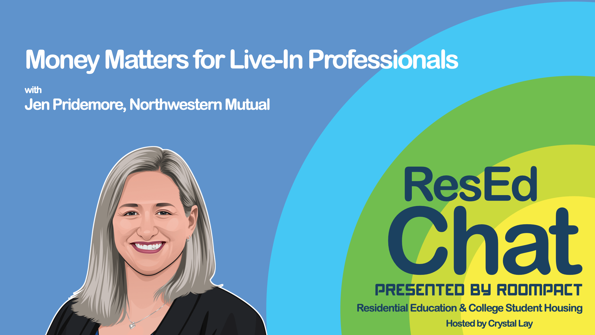 ResEdChat Ep 166: Money Matters for Live-In Professionals
