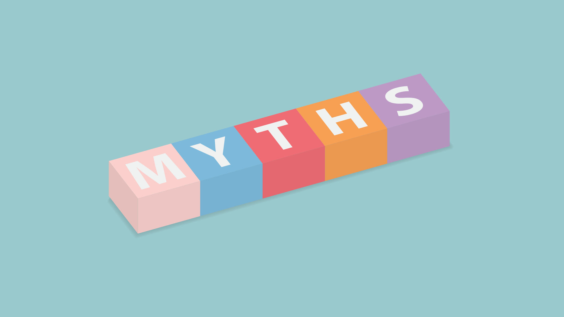MYTHS