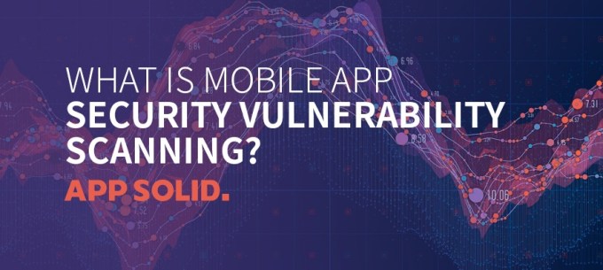 What is Mobile App Security Vulnerability Scanning